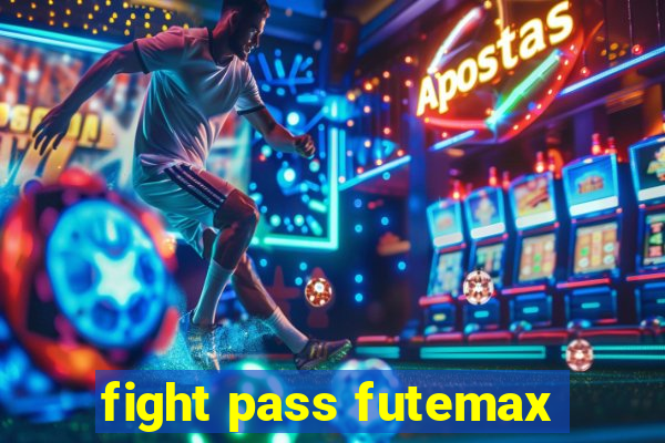 fight pass futemax